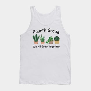 Fourth Grade We All Grow Together Tank Top